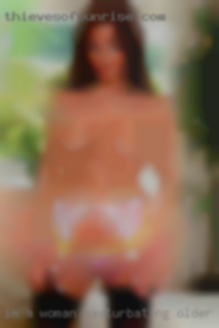 I'm a woman that masturbating older women nos what she wants.